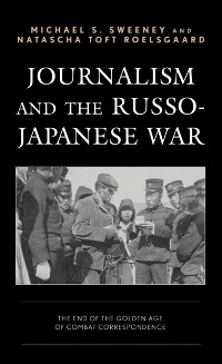 Cover Journalism and the Russo-Japanese War