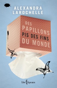 Cover Des papillons pis des fins du monde