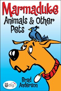 Cover Marmaduke: Animals & Other Pets