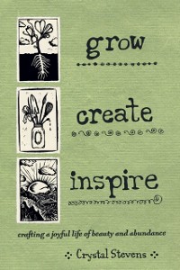 Cover Grow, Create, Inspire