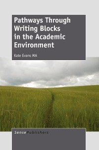 Cover Pathways Through Writing Blocks in the Academic Environment