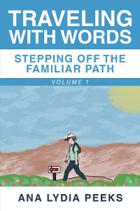 Cover Traveling with Words—Stepping off the Familiar Path
