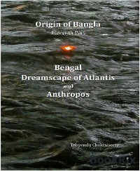 Cover Origin of Bangla Eleventh Part Bengal Dreamscape of Atlantis and Anthropos