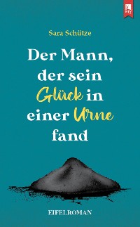 Cover Der Mann, der sein Glück in einer Urne fand