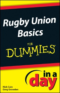 Cover Rugby Union Basics In A Day For Dummies
