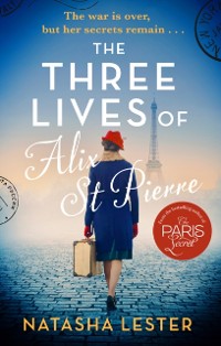 Cover Three Lives of Alix St Pierre