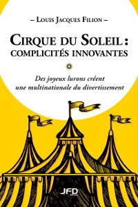 Cover Cirque du Soleil : complicités innovantes