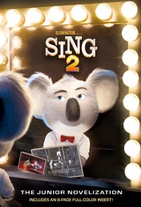 Cover Sing 2: The Junior Novelization (Illumination's Sing 2)