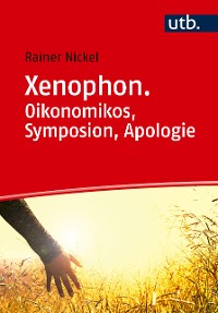 Cover Xenophon. Oikonomikos, Symposion, Apologie