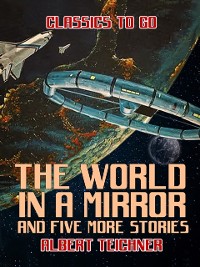 Cover World in a Mirror and five more stories