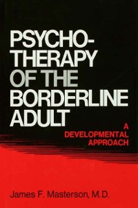 Cover Psychotherapy Of The Borderline Adult