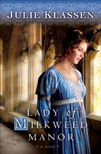 Cover Lady of Milkweed Manor