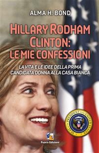 Cover Hillary Rodham Clinton: Le mie confessioni