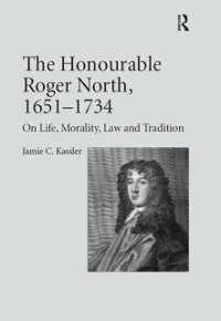 Cover The Honourable Roger North, 1651–1734