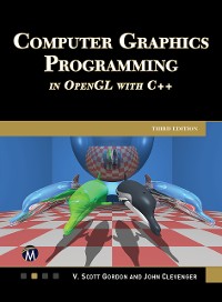 Cover Computer Graphics Programming in OpenGL With C++ (Edition 3)