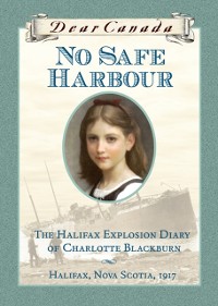 Cover Dear Canada: No Safe Harbour