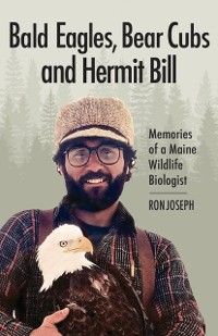Cover Bald Eagles, Bear Cubs, and Hermit Bill