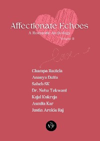 Cover Affectionate Echoes - A Romantic Anthology, Volume II