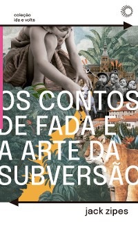Cover Os Contos de Fada e a Arte da Subversão