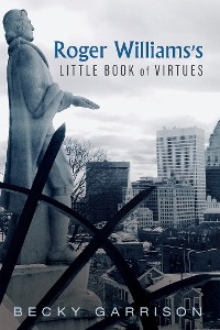 Cover Roger Williams’s Little Book Of Virtues