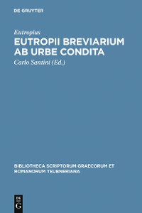 Cover Eutropii Breviarium ab urbe condita