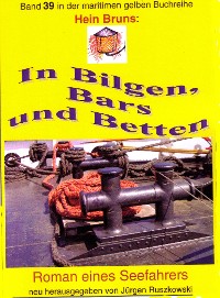 Cover Hein Bruns: In Bilgen, Bars und Betten