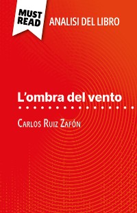 Cover L'ombra del vento di Carlos Ruiz Zafón (Analisi del libro)