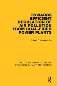 Cover Towards Efficient Regulation of Air Pollution from Coal-Fired Power Plants