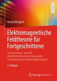 Cover Elektromagnetische Feldtheorie fur Fortgeschrittene