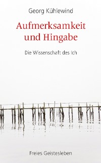 Cover Aufmerksamkeit und Hingabe