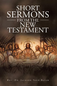 Cover Short Sermons from the New Testament