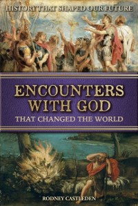 Cover Encounters with God: That Changed the World
