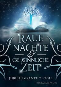 Cover Raue Nächte & (be-)sinnliche Zeit