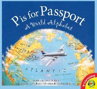 Cover P is for Passport: A World Alphabet