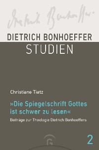 Cover "Die Spiegelschrift Gottes ist schwer zu lesen"