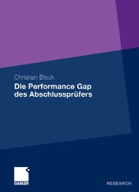 Cover Die Performance Gap des Abschlussprüfers