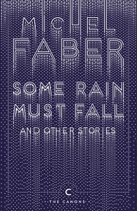 Cover Some Rain Must Fall And Other Stories
