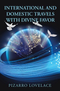 Cover International and Domestic Travels with Divine Favor