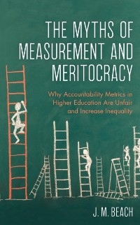Cover Myths of Measurement and Meritocracy