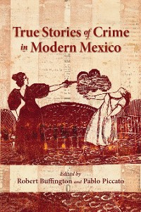 Cover True Stories of Crime in Modern Mexico