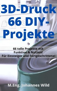 Cover 3D-Druck | 66 DIY-Projekte