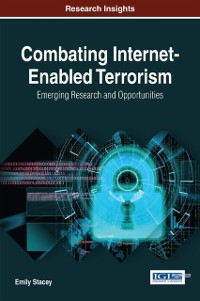 Cover Combating Internet-Enabled Terrorism: Emerging Research and Opportunities