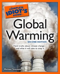 Cover The Complete Idiot''s Guide to Global Warming, 2nd Edition