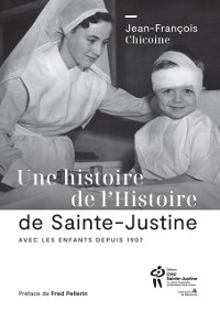 Cover Une histoire de l'Histoire de Sainte-Justine