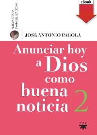 Cover Anunciar hoy a Dios como buena noticia