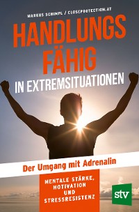 Cover Handlungsfähig in Extremsituationen