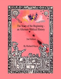 Cover "The Story of the Beginning" an Alternate Biblical History