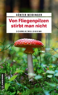 Cover Von Fliegenpilzen stirbt man nicht