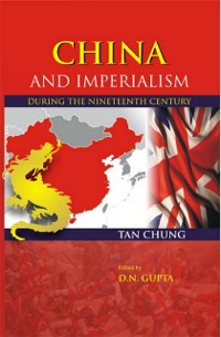 Cover China And Imperialism (During The Nineteenth Century)