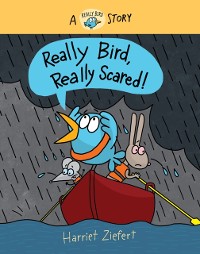Cover Really Bird, Really Scared (Really Bird Stories #6)